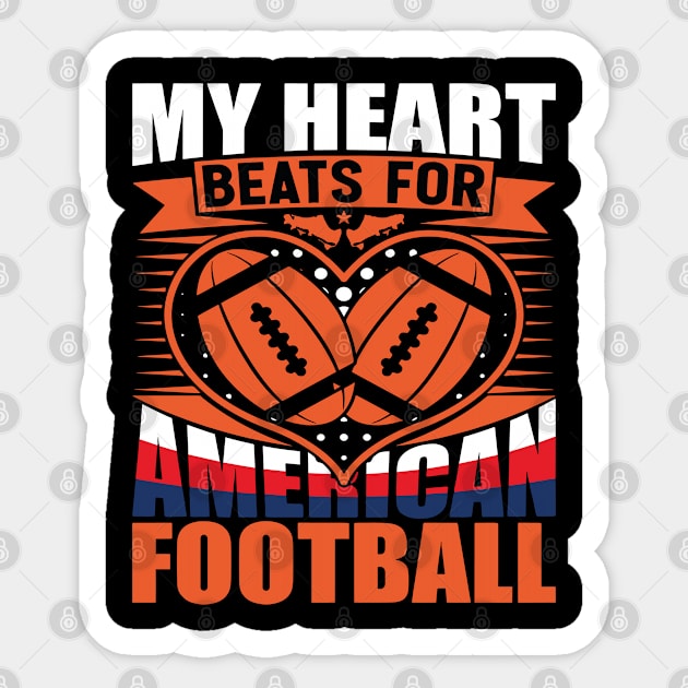 My Heart Beats for American Football Design Sticker by Wanderlust Creations